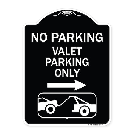 Signmission No Parking Valet Parking Only Heavy-Gauge Aluminum Architectural Sign, 24" x 18", BW-1824-23644 A-DES-BW-1824-23644